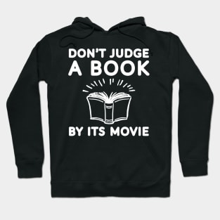 Don't judge a book by its movie Hoodie